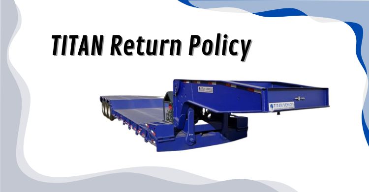 TITAN Return Policy