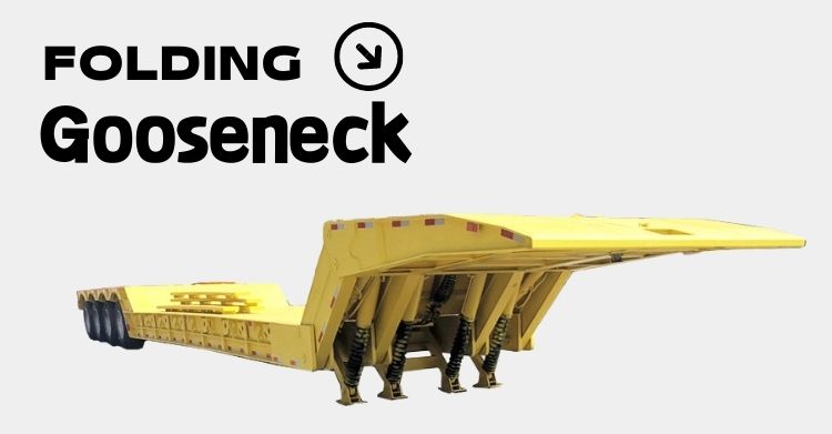 Different of Folding Gooseneck and Removable Gooseneck Trailer